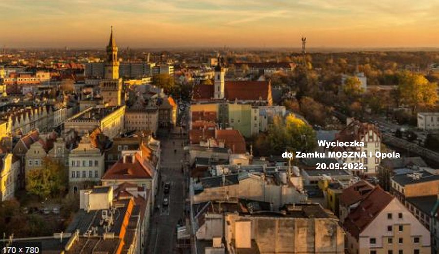 Zamek Moszna i Opole 20.09.2022